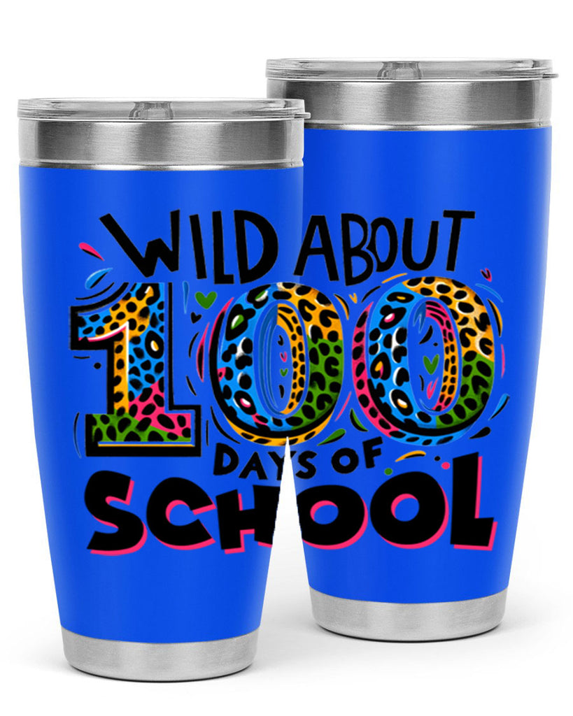 Wild about 100 days Sublimation 58#- 100 days of school- Tumbler