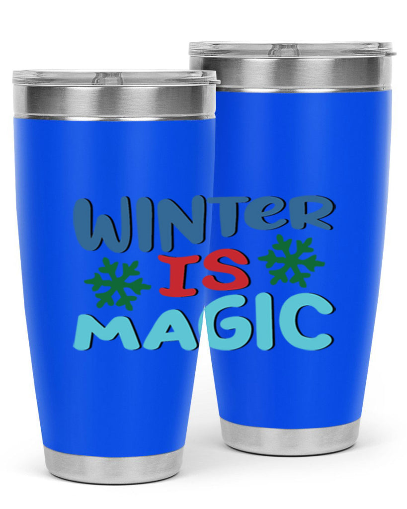 Winter is Magic 558#- winter- Tumbler