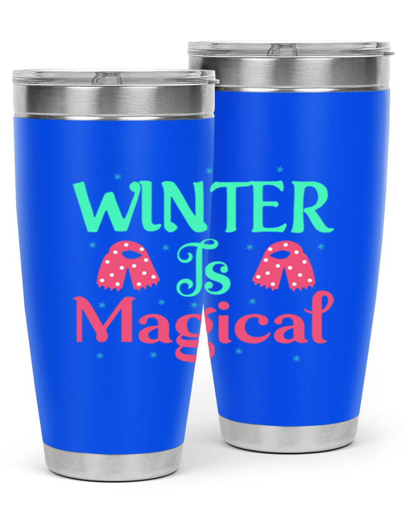 Winter is Magical 560#- winter- Tumbler