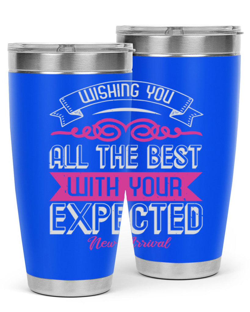 Wishing you all the best on your new arrival Style 7#- baby shower- tumbler
