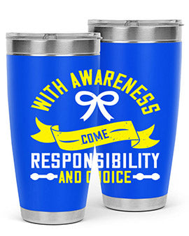 With awareness come responsibility and choice Style 5#- self awareness- Tumbler