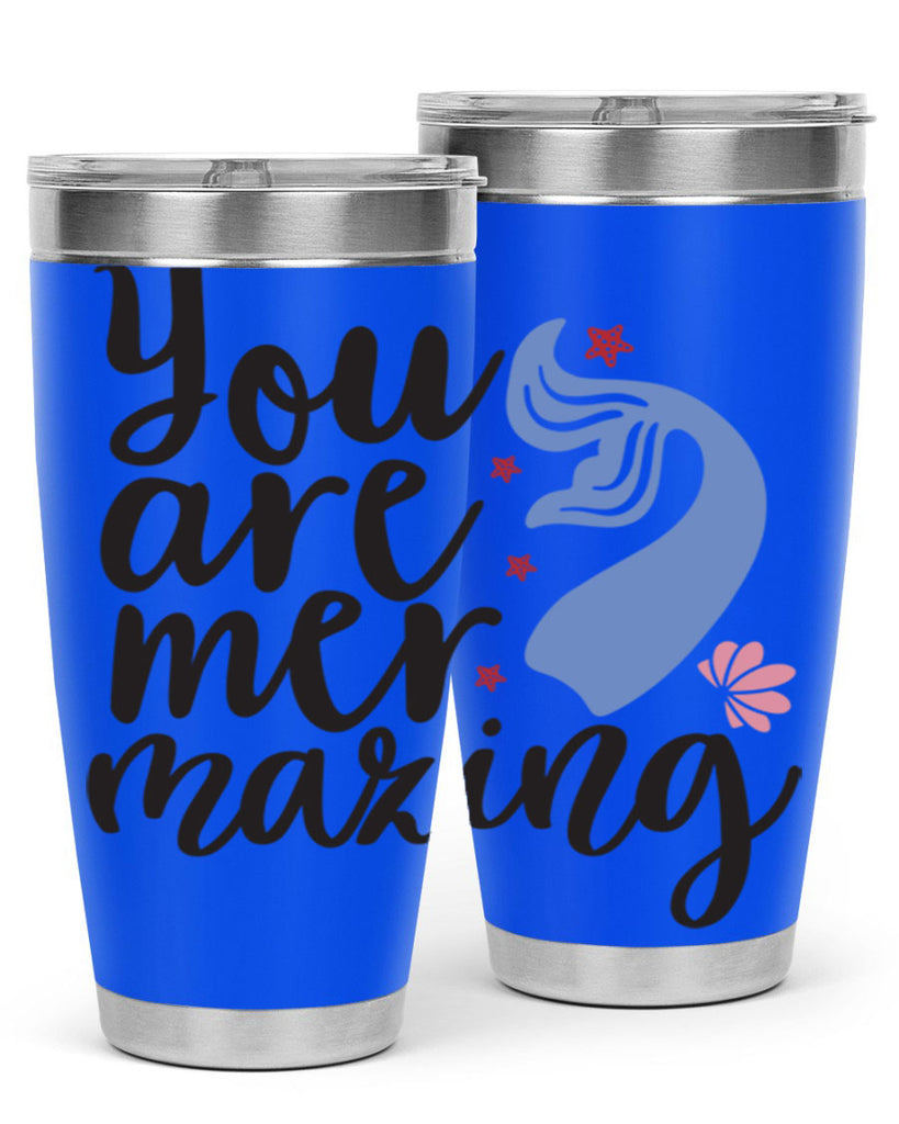 You are mermazing 681#- mermaid- Tumbler