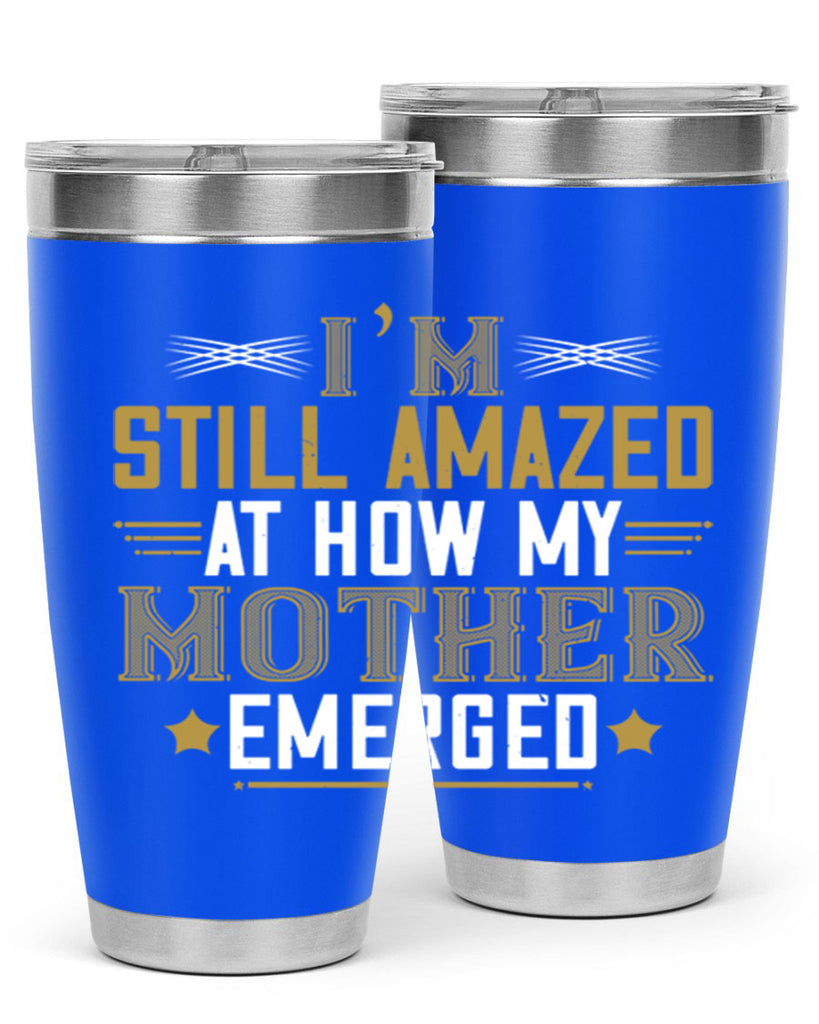 a mother’s arms are more comforting than anyone else’s 234#- mom- Tumbler