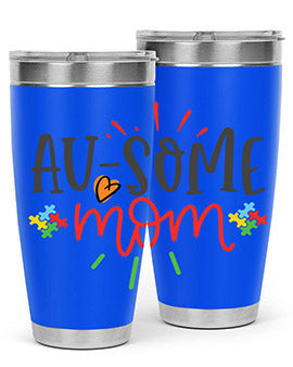 ausome mom Style 4#- autism- Tumbler