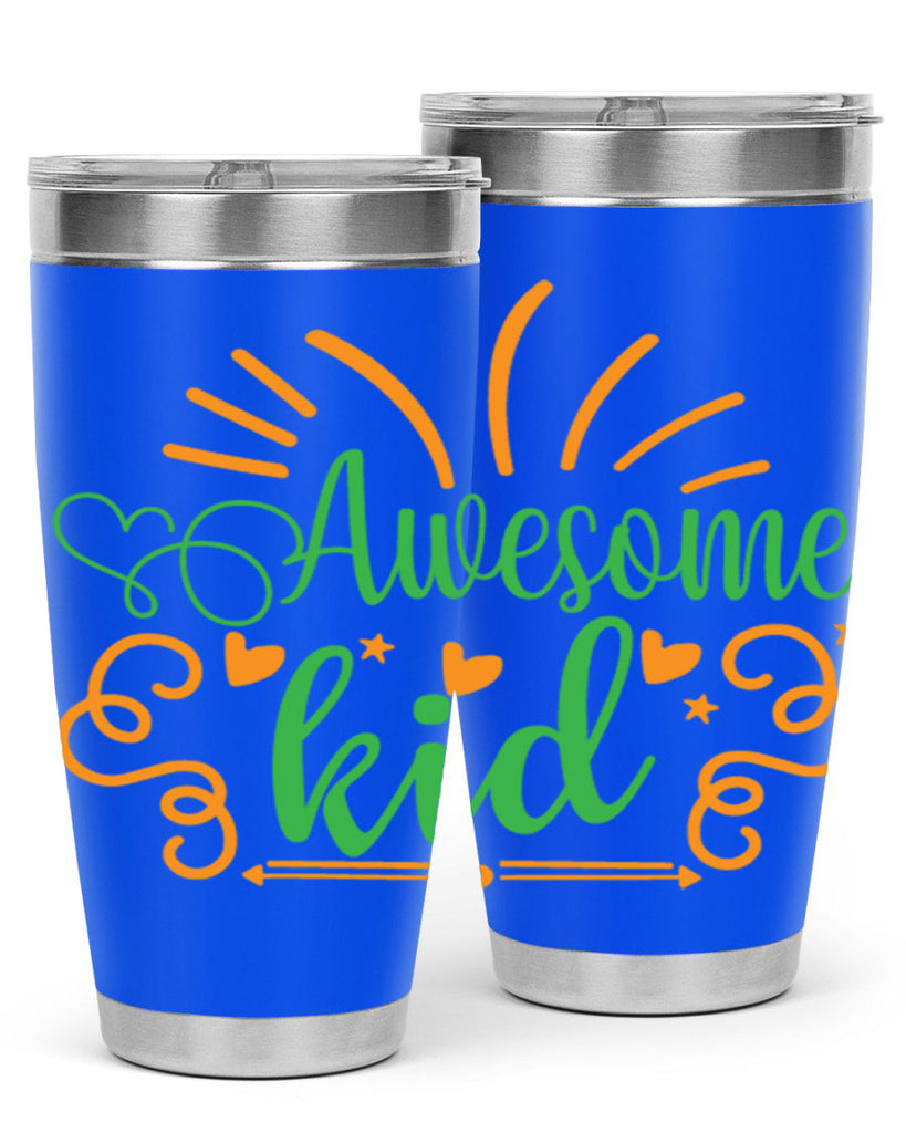 awesome kid 111#- fathers day- Tumbler