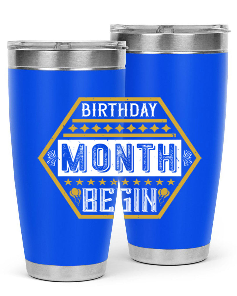 birthday month begin Style 9#- birthday- tumbler