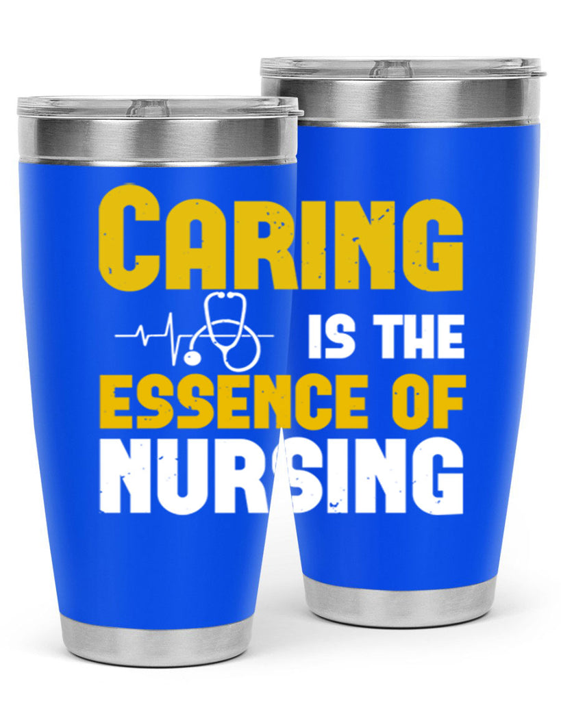 caring is the essence of Style 250#- nurse- tumbler