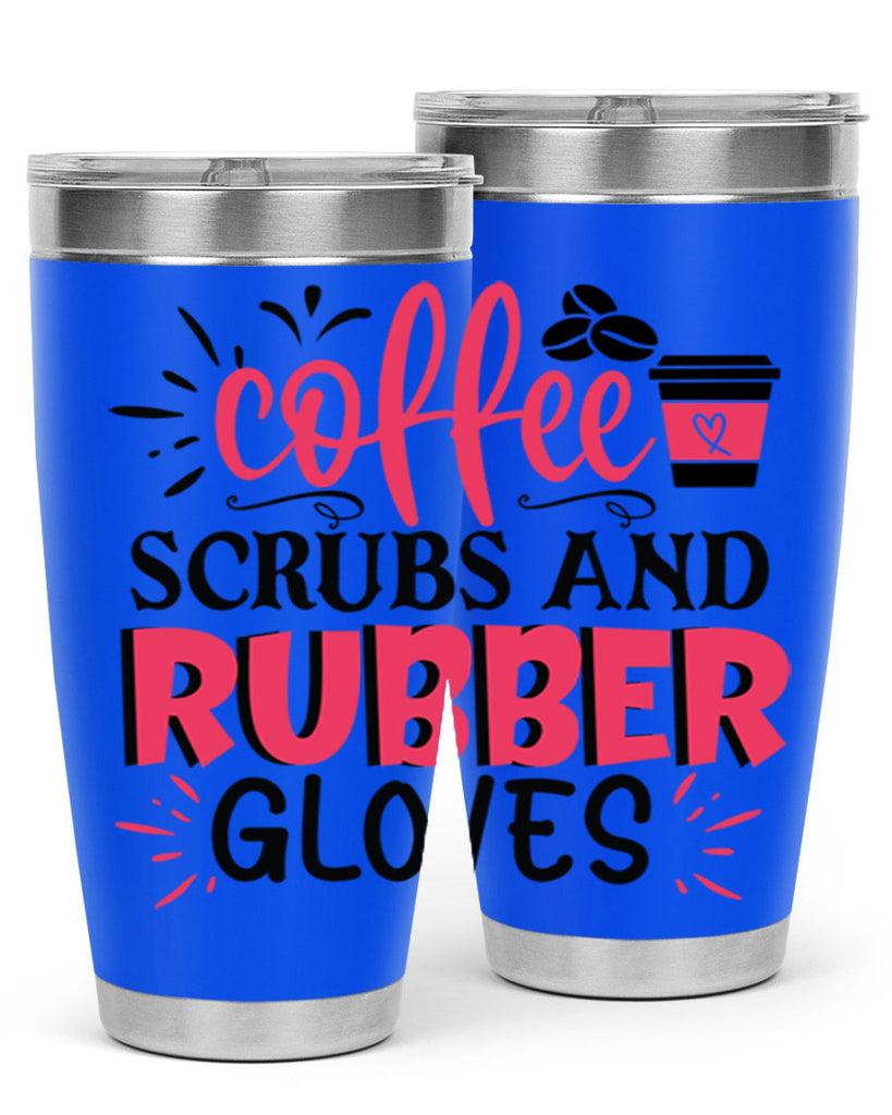coffee scrubs and rubber gloves Style Style 212#- nurse- tumbler