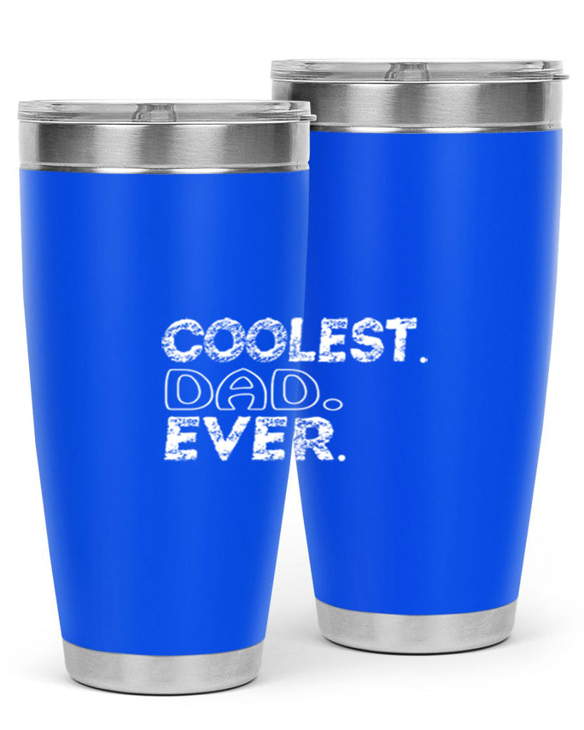 coolest dad ever 38#- dad- Tumbler