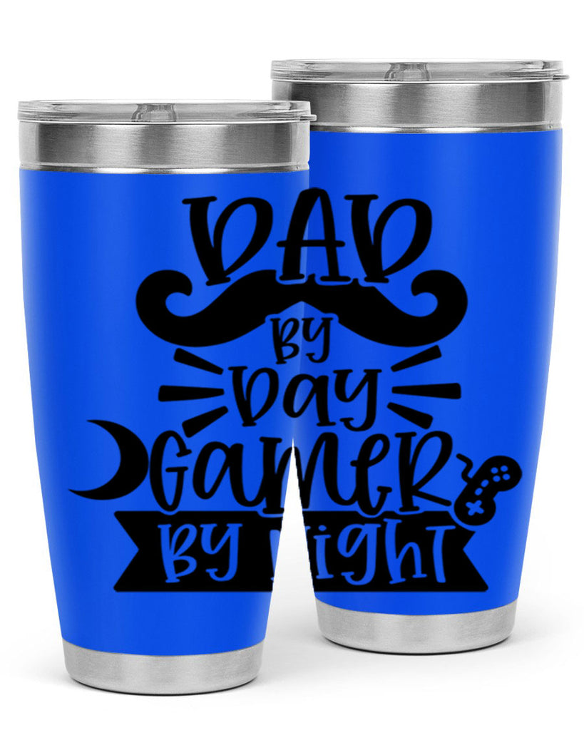 dad by day gamer 67#- fathers day- Tumbler