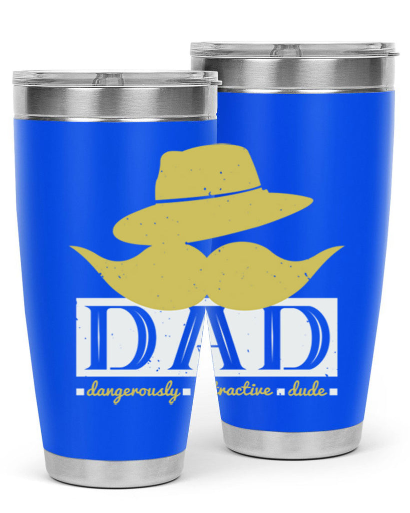 dad dangerously attractive 242#- fathers day- Tumbler