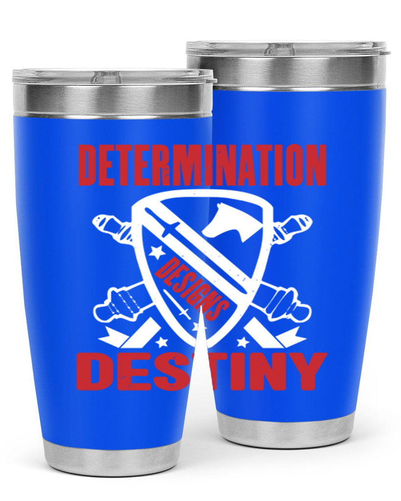 determination is destiny Style 29#- Fourt Of July- Tumbler