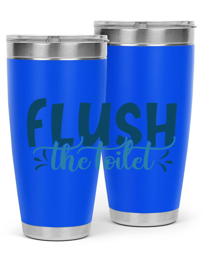 flush the toilet 81#- bathroom- Tumbler
