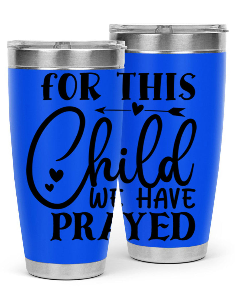 for this child we have prayed Style 265#- baby- tumbler