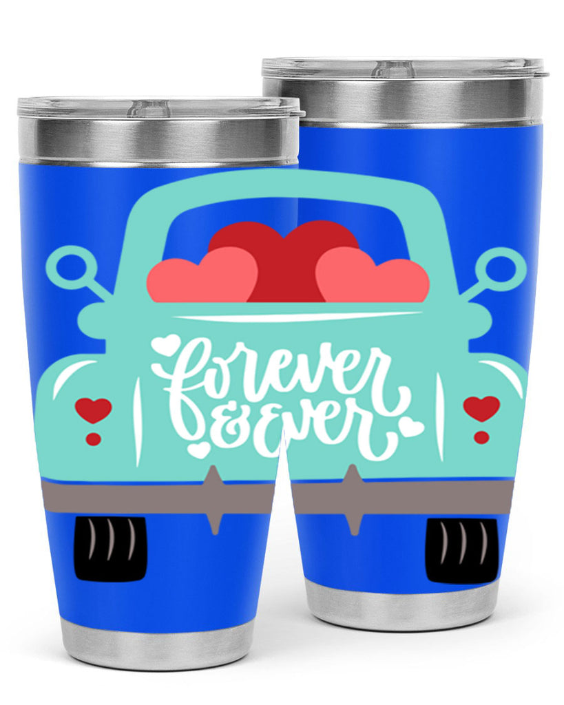 forever ever 27#- valentines day- Tumbler
