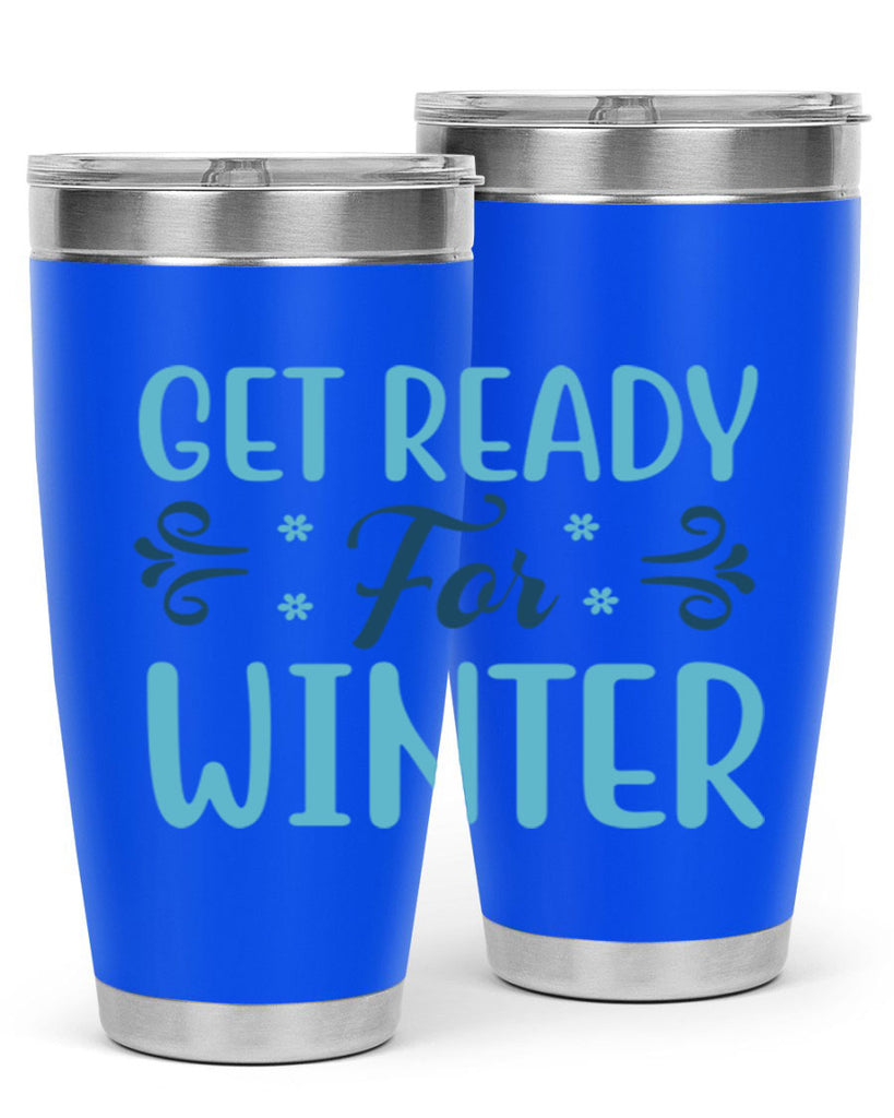 get ready for winter 112#- winter- Tumbler