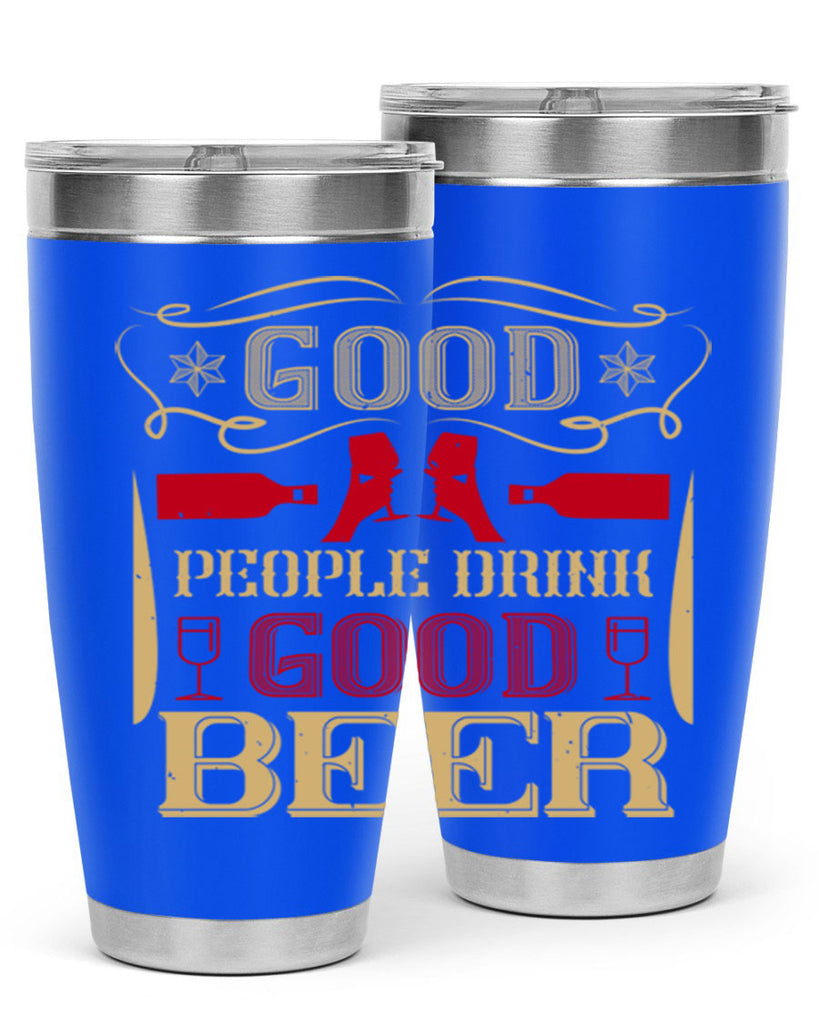 good people drink good beer 54#- drinking- Tumbler