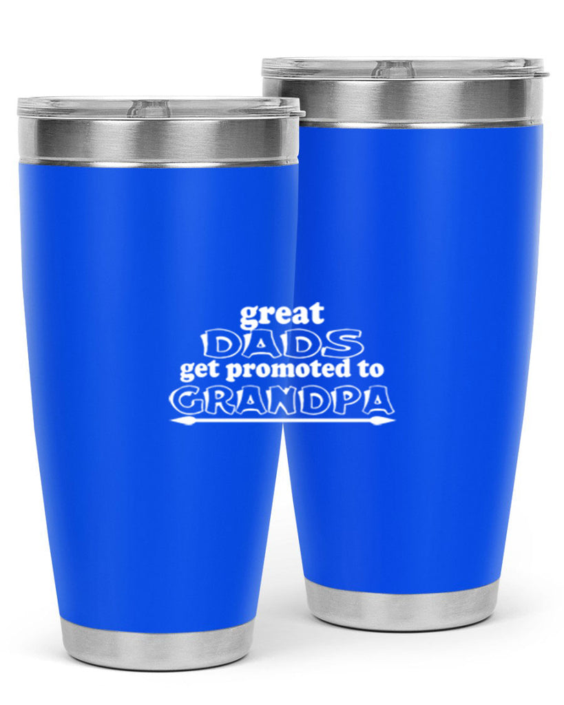 great dads get promoted to 10#- dad- Tumbler