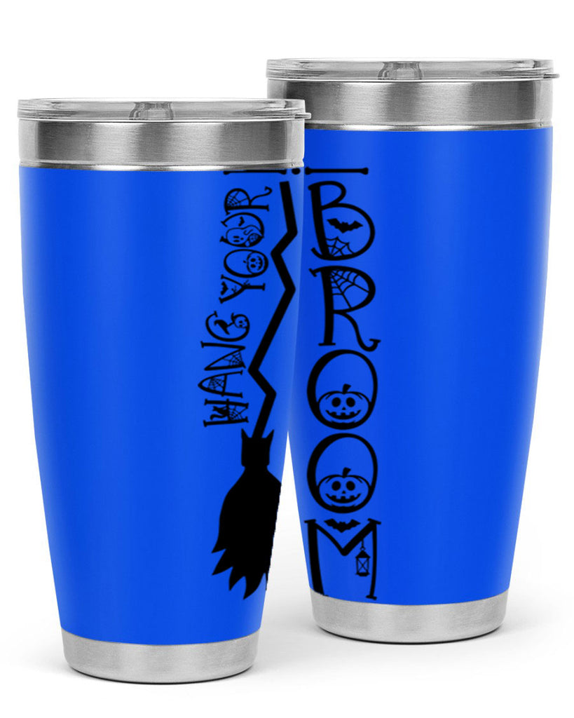 hang your broom 70#- halloween- Tumbler