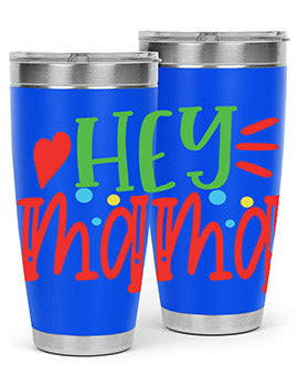 hey mama Style 16#- autism- Tumbler