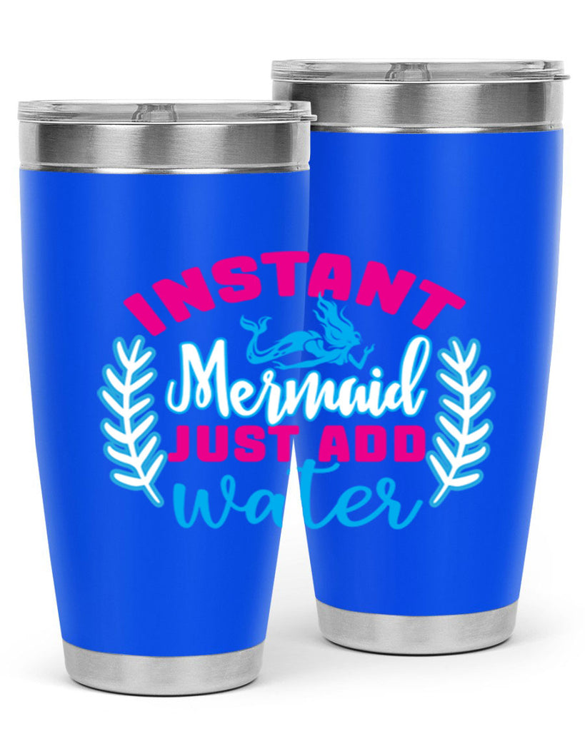 instant mermaid just add water 272#- mermaid- Tumbler