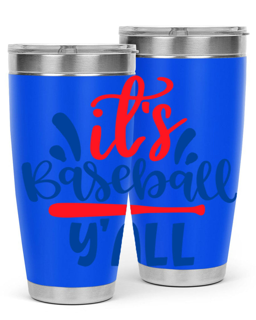 its baseball yall 2068#- baseball- Tumbler