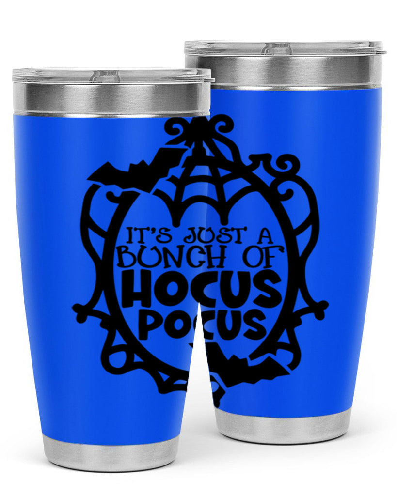 its just a bunch of hocus pocus 51#- halloween- Tumbler