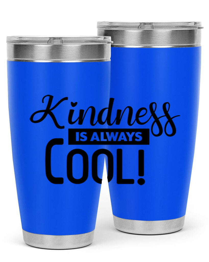 kindness is always cool 280#- winter- Tumbler