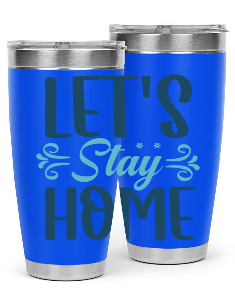 lets stay home 288#- winter- Tumbler