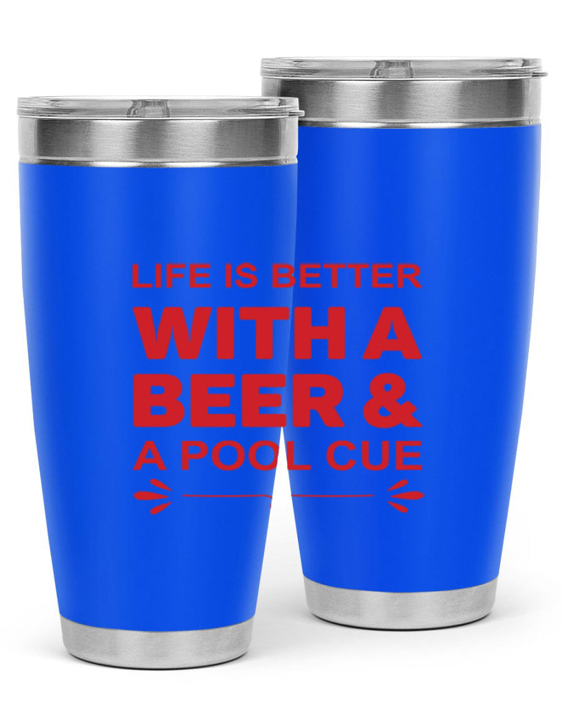life is better 64#- beer- Tumbler