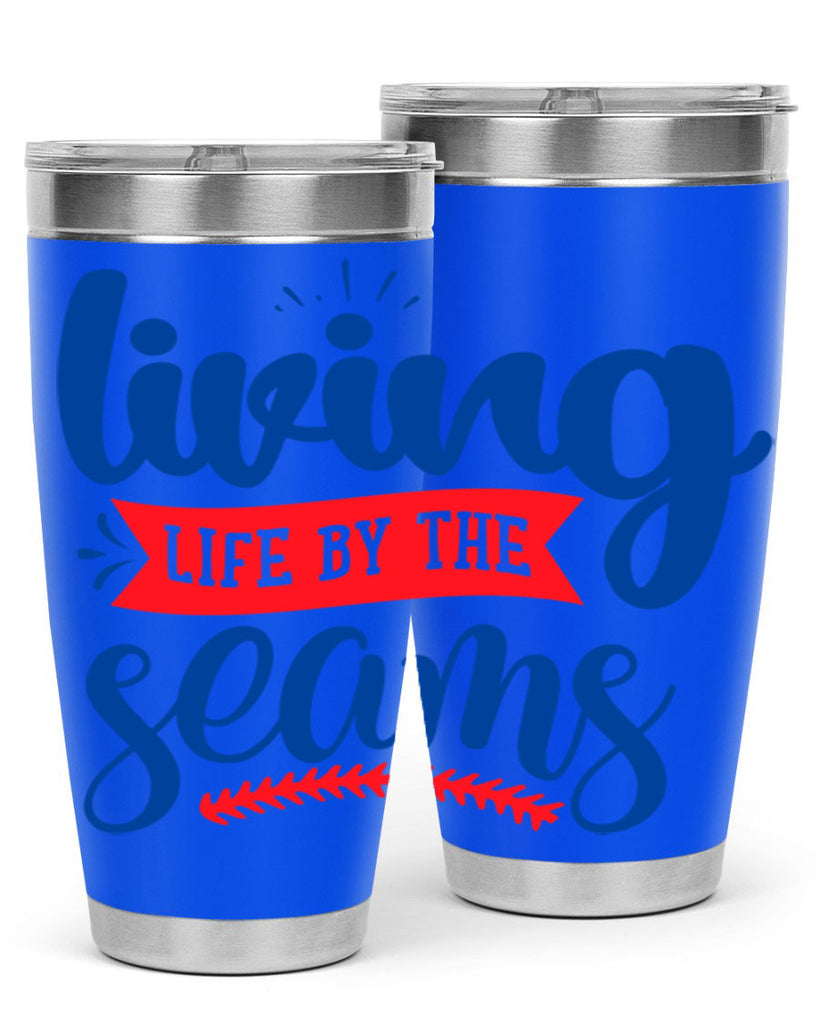 living life by the seams 2054#- baseball- Tumbler