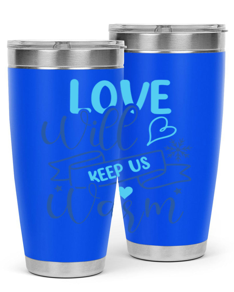 love will keep us warm 313#- winter- Tumbler