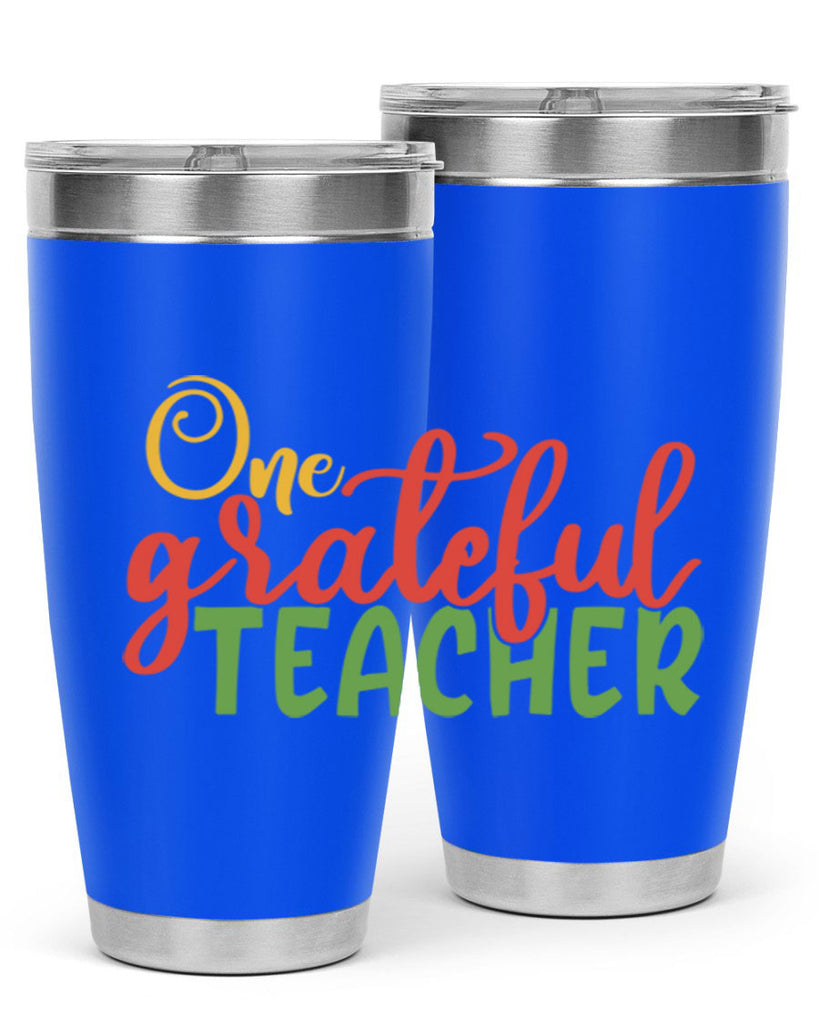 one grateful teacher Style 168#- teacher- tumbler