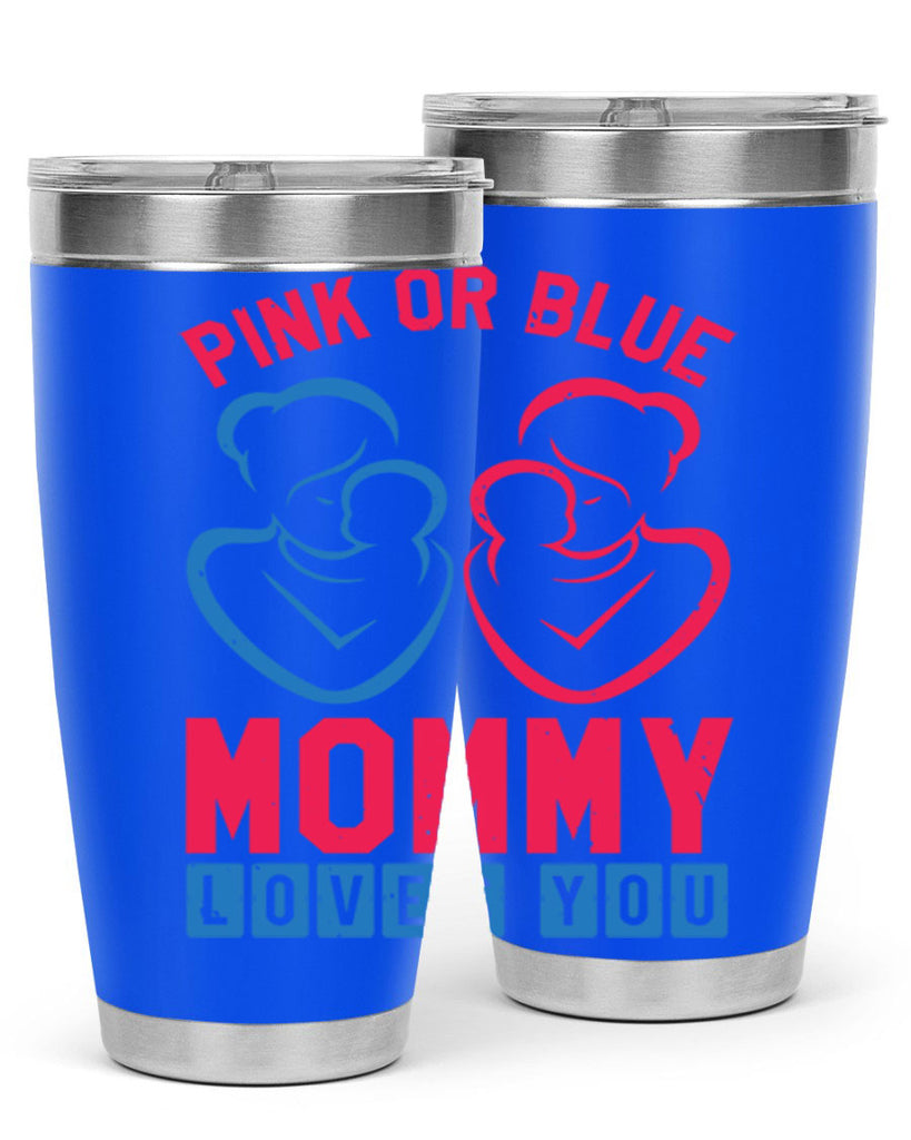 pink or blue Mommy Loves you Style 21#- baby shower- tumbler