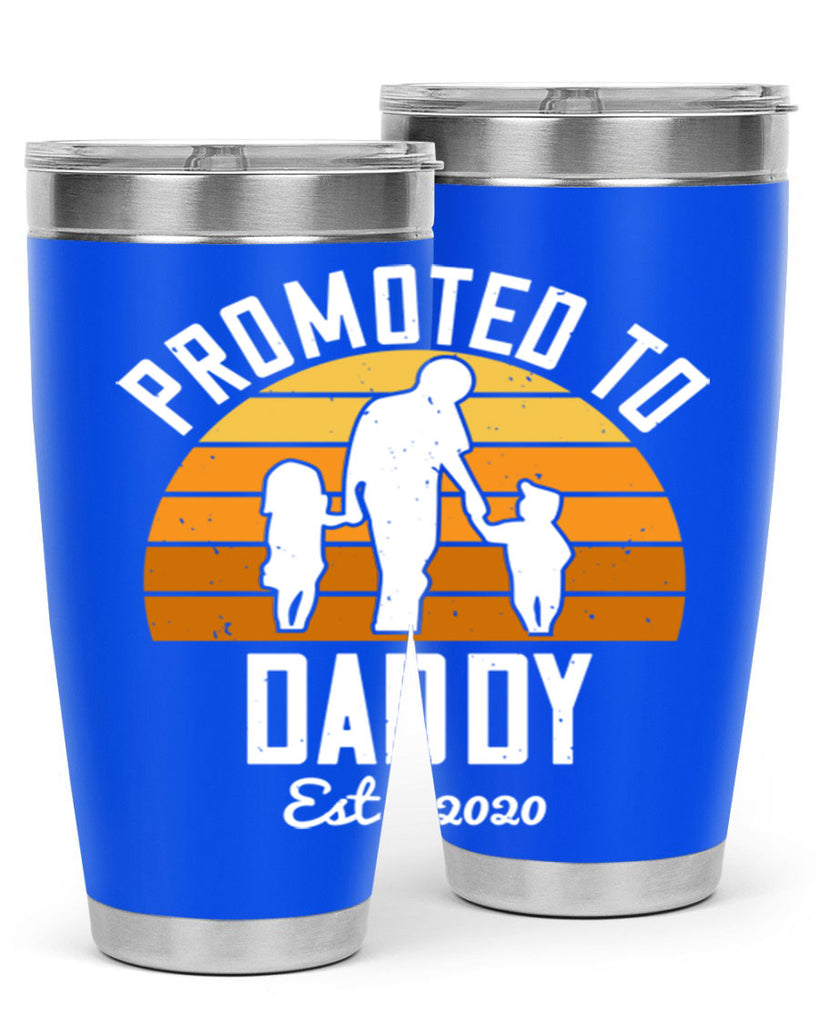 promoted to daddy est 187#- fathers day- Tumbler