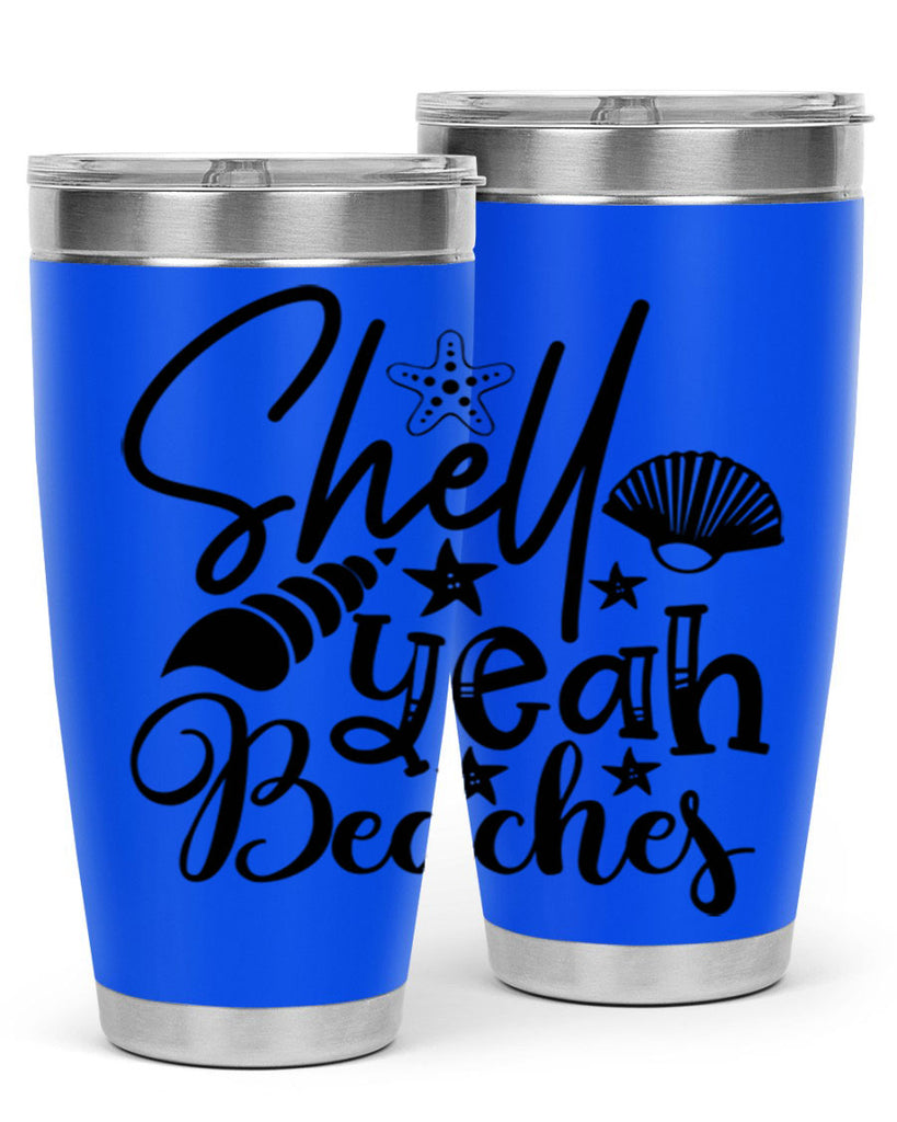 shell yeah beaches Style 75#- summer- Tumbler