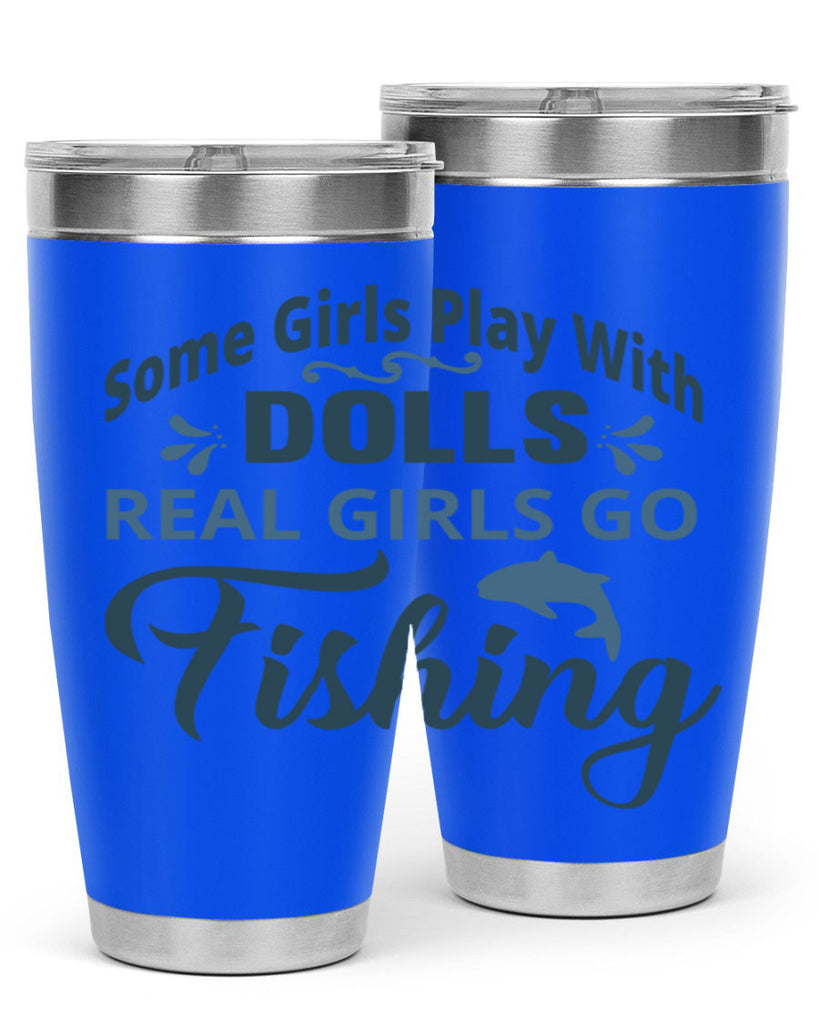 some girl play with dolls 38#- fishing- Tumbler