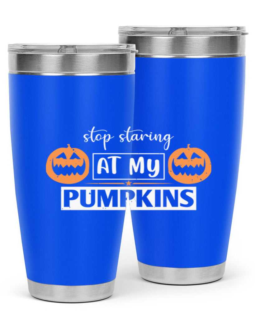 stop staring at my pumpkins 131#- halloween- Tumbler