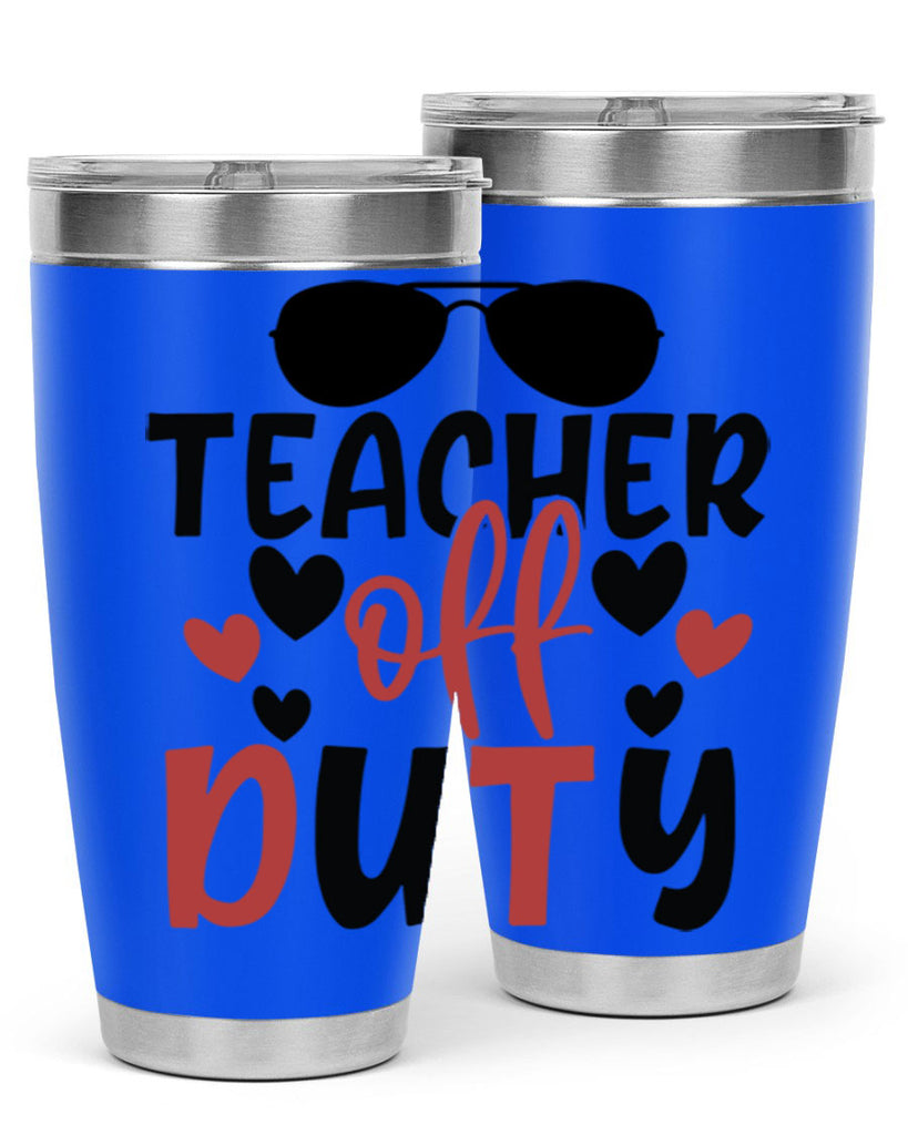 teacher off duty Style 205#- teacher- tumbler