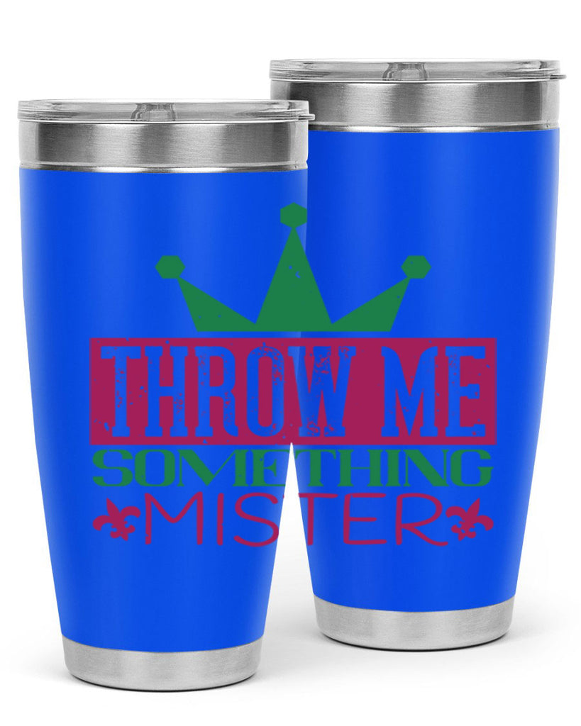 throw me something mister 33#- mardi gras- Tumbler