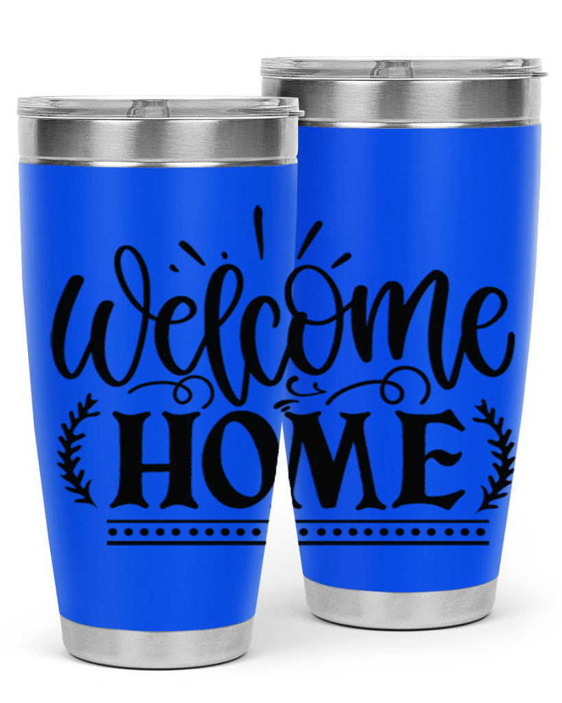 welcome home 12#- family- Tumbler