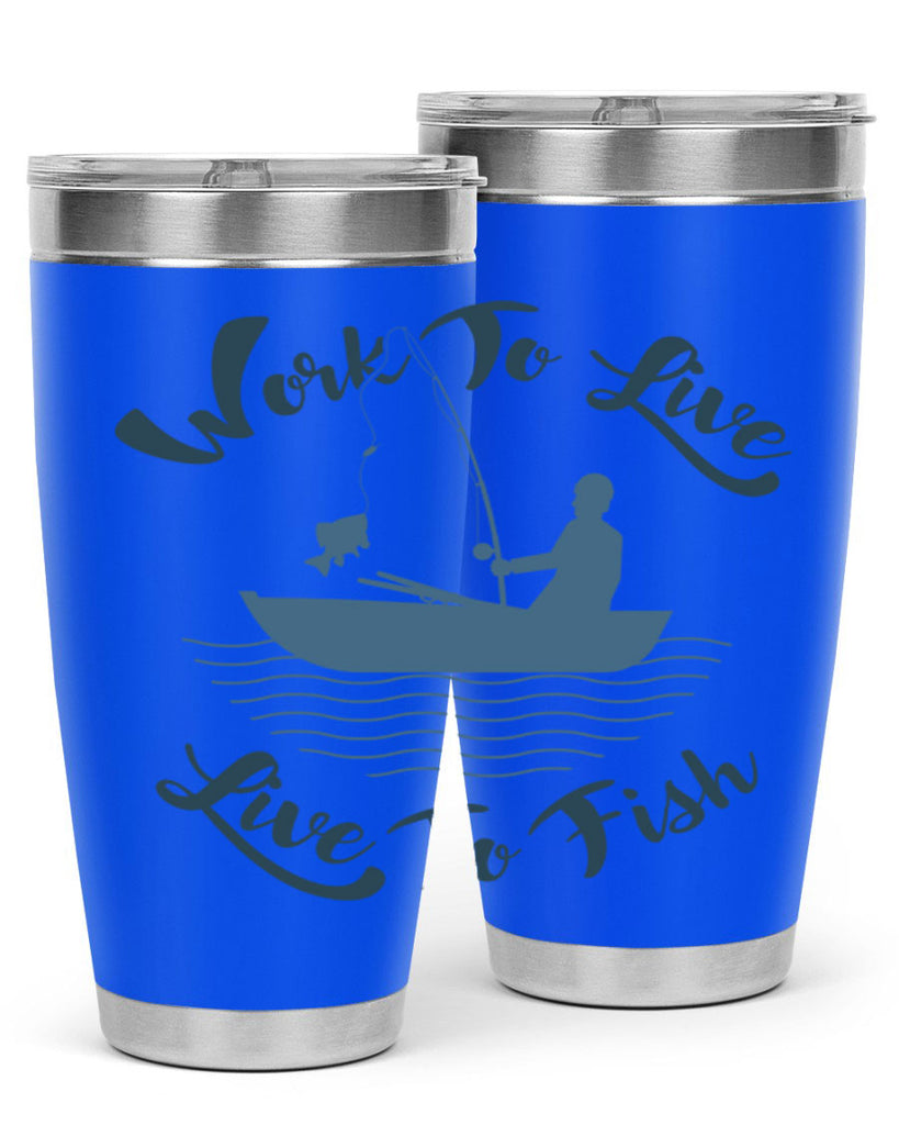 work to live 10#- fishing- Tumbler