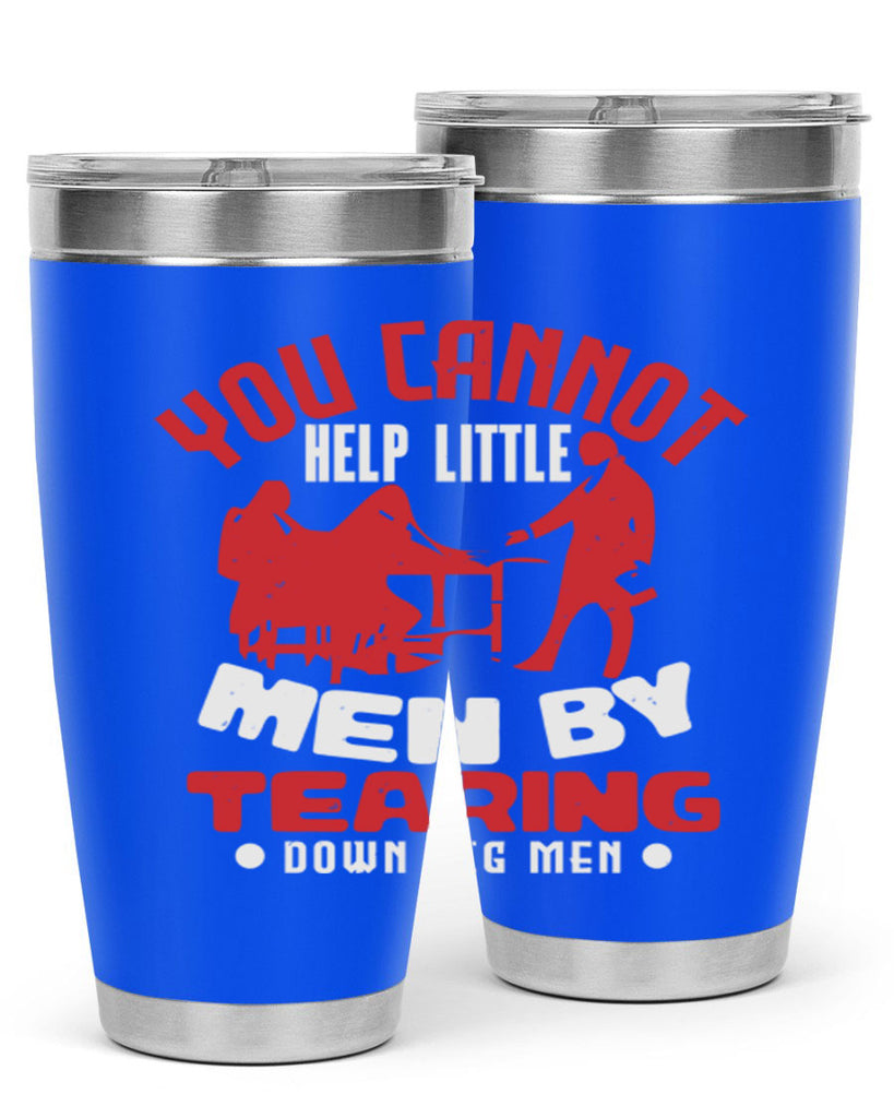 you cannot help little men Style 72#- Fourt Of July- Tumbler