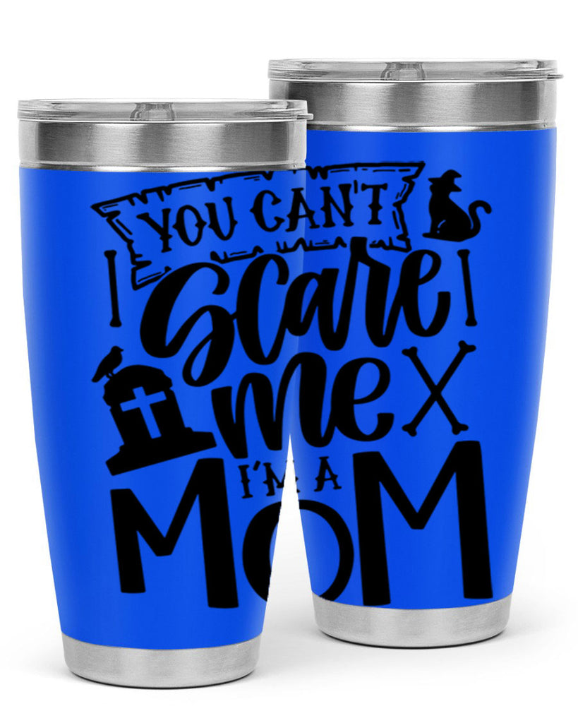 you cant scare me im a mom 1#- halloween- Tumbler