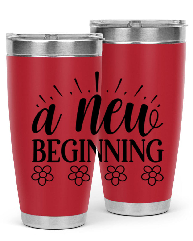A new beginning  15#- spring- Tumbler