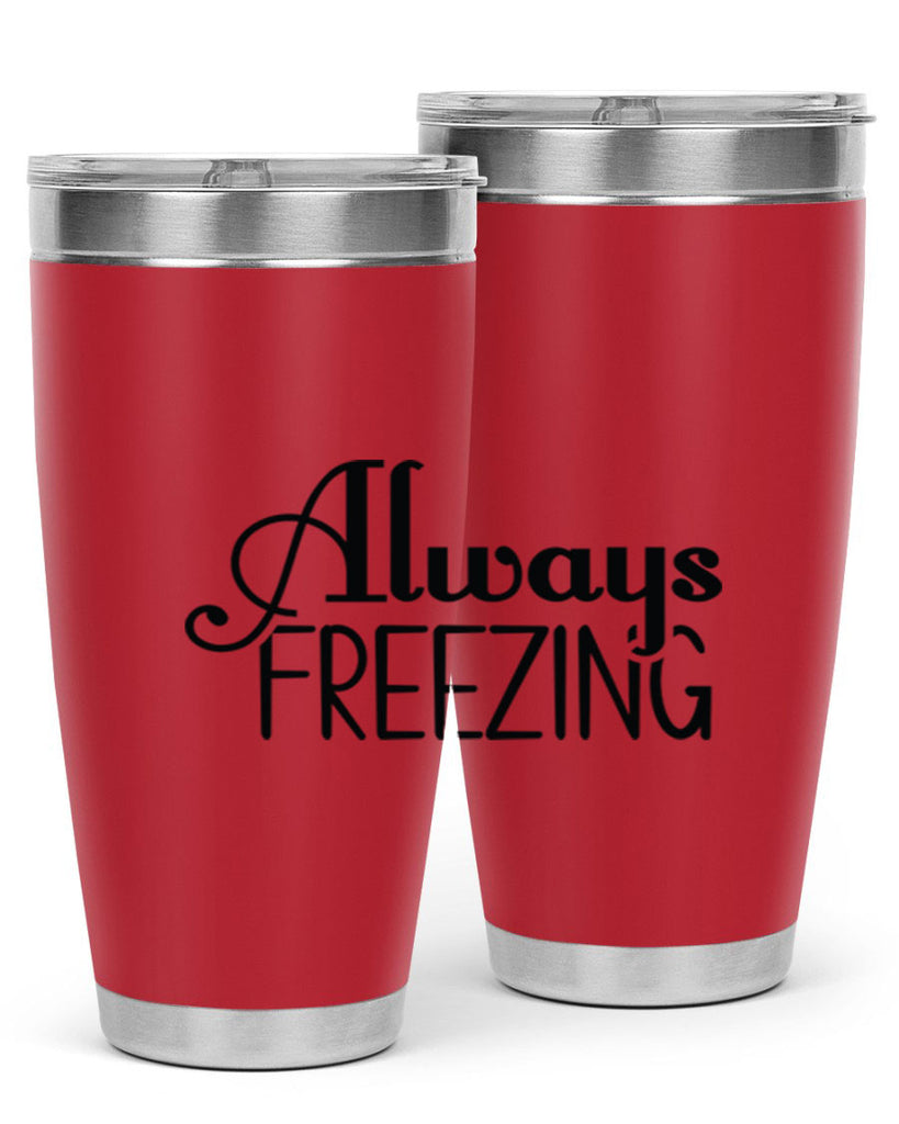 Always Freezing 7#- winter- Tumbler
