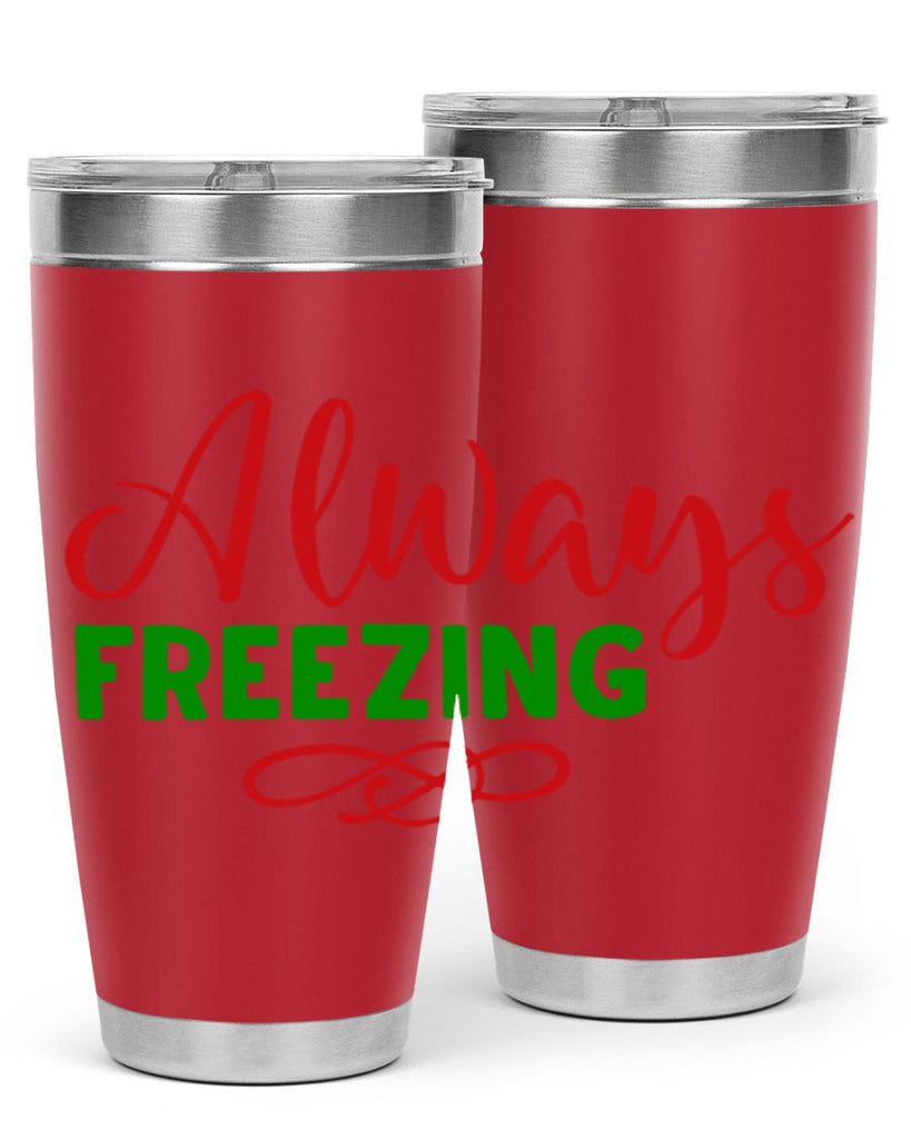 Always Freezing 9#- winter- Tumbler