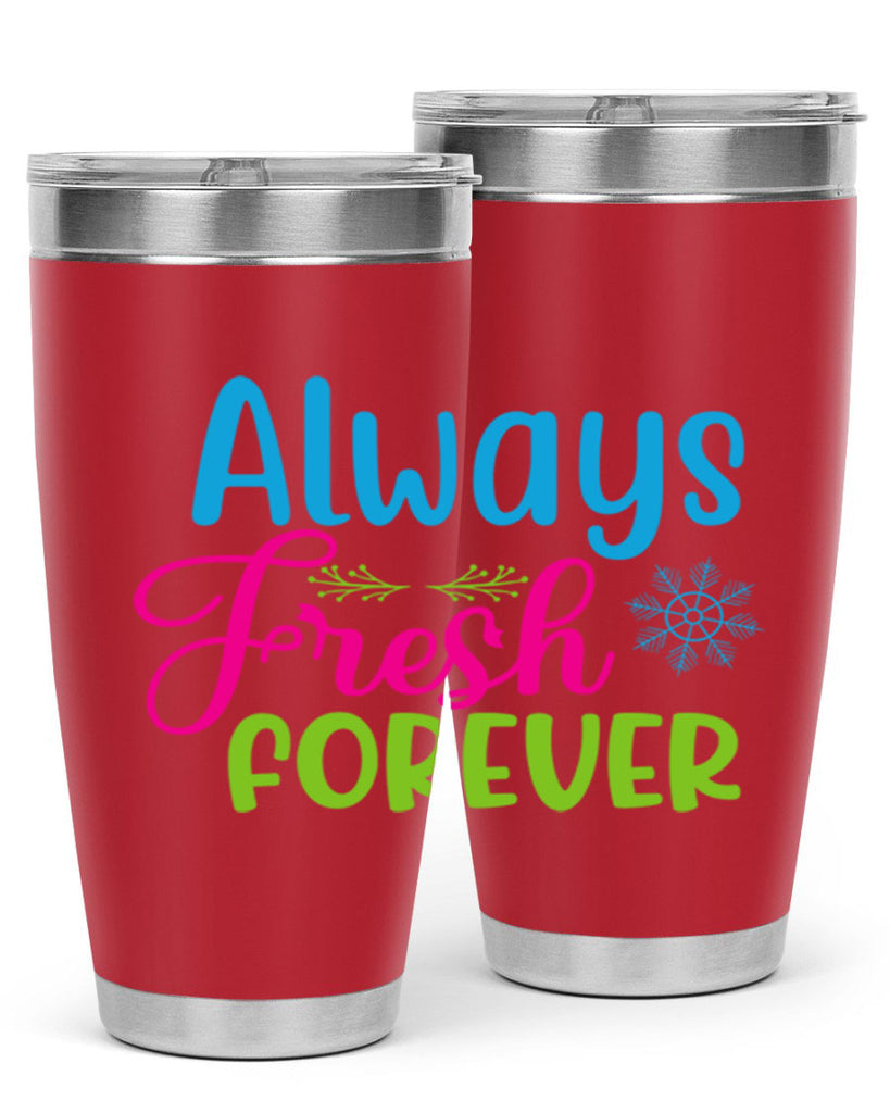 Always Fresh Forever 12#- winter- Tumbler