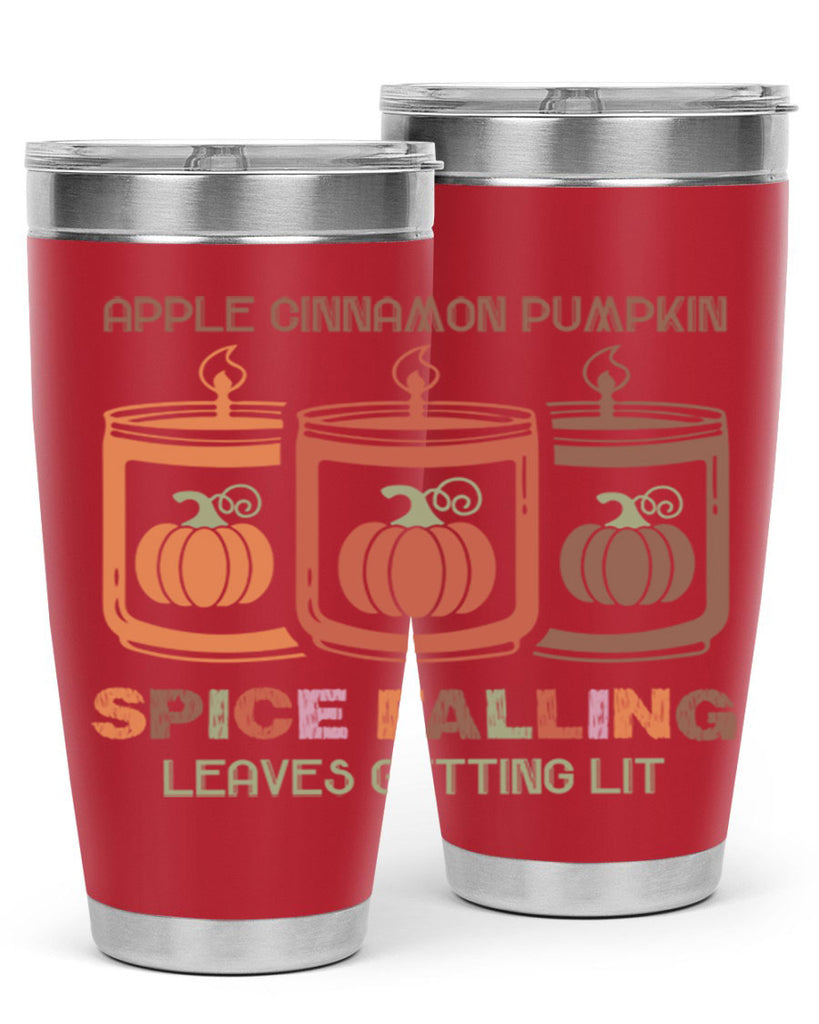 Apple Cinnamon Pumpkin Spice Falling Leaves Getting Lit 11#- fall- Tumbler