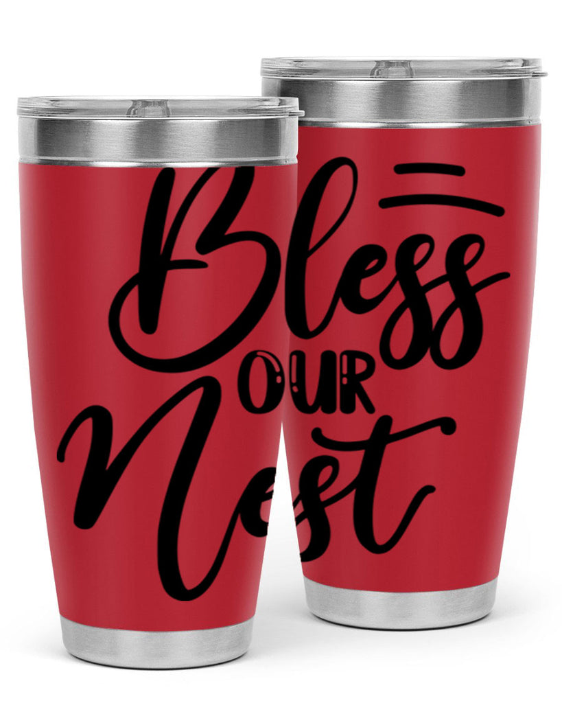 BLESS OUR NEST  69#- spring- Tumbler